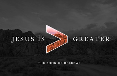 heb jesus.is.greater400